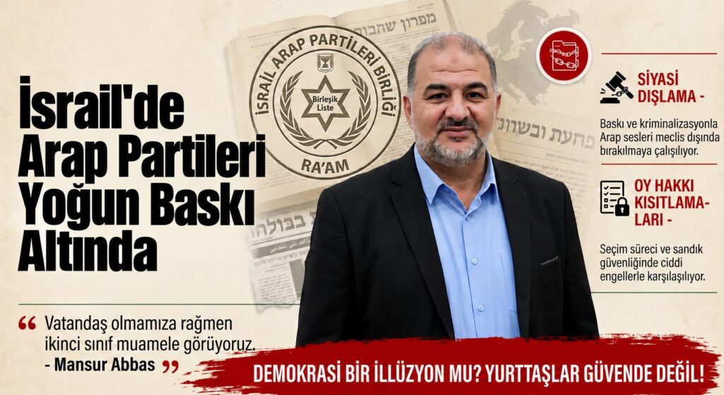 İSRAİL’DE ARAP PARTİLERİNE AĞIR BASKI