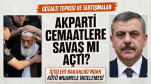 Akparti Cemaatlere Savaş mı Açtı?