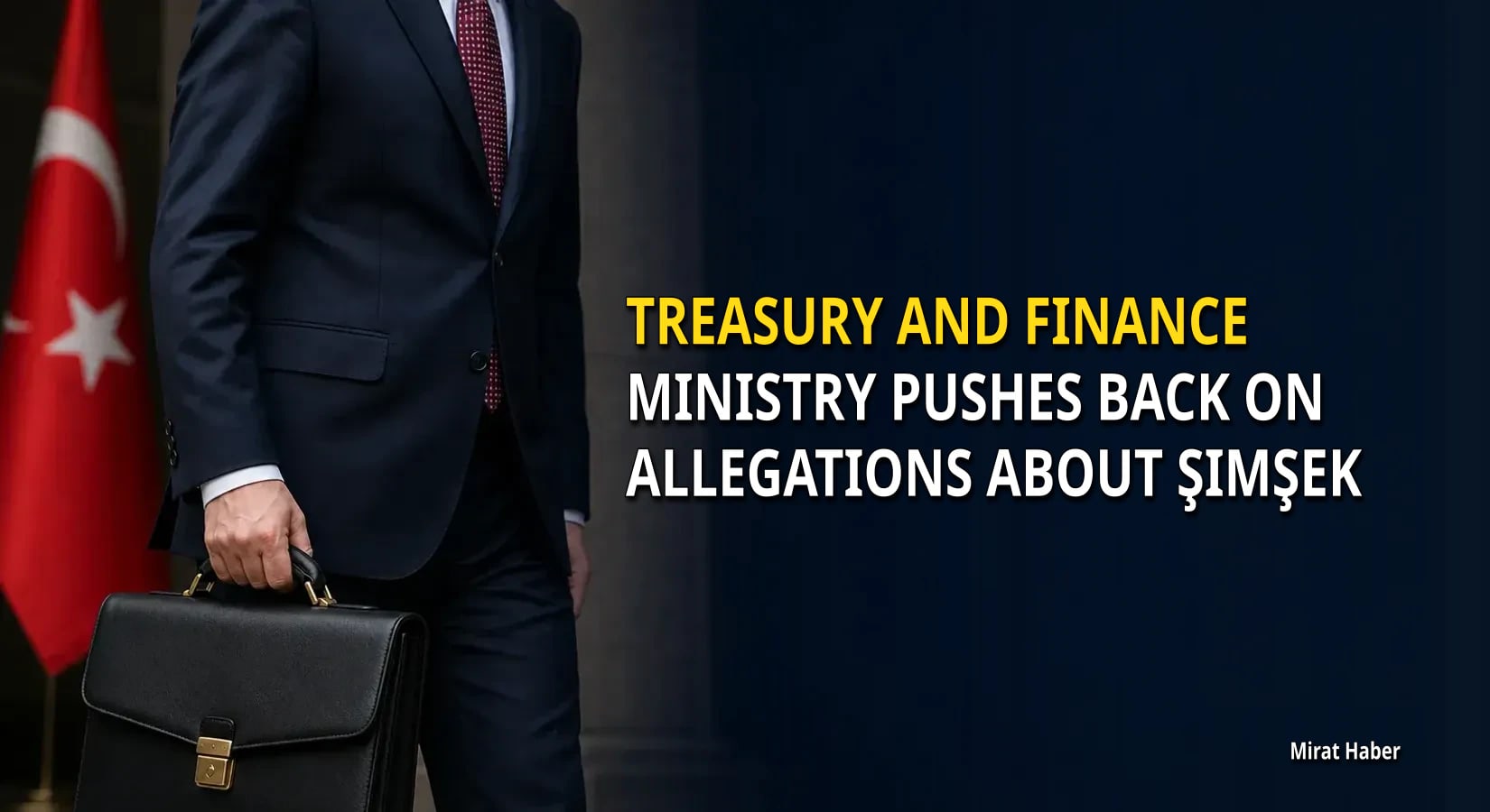 Treasury and Finance Ministry pushes back on allegations about Şimşek