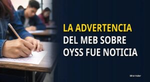 La advertencia del MEB sobre OYSS fue noticia
