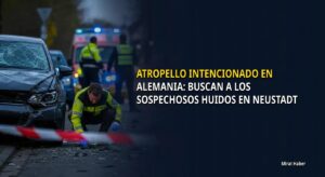 Atropello intencionado en Alemania: buscan a los sospechosos huidos en Neustadt