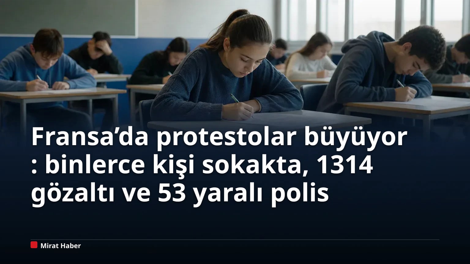 Fransa’da protestolar büyüyor: binlerce kişi sokakta, 1314 gözaltı ve 53 yaralı polis