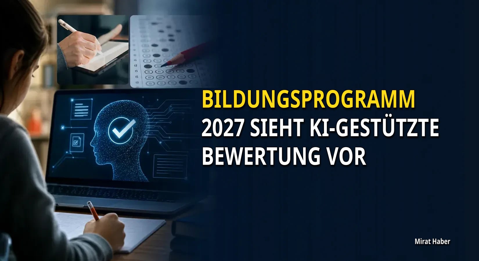 Bildungsprogramm 2027 sieht KI-gestützte Bewertung vor