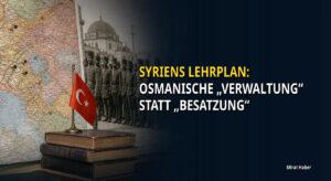 Syriens Lehrplan: Osmanische „Verwaltung“ statt „Besatzung“