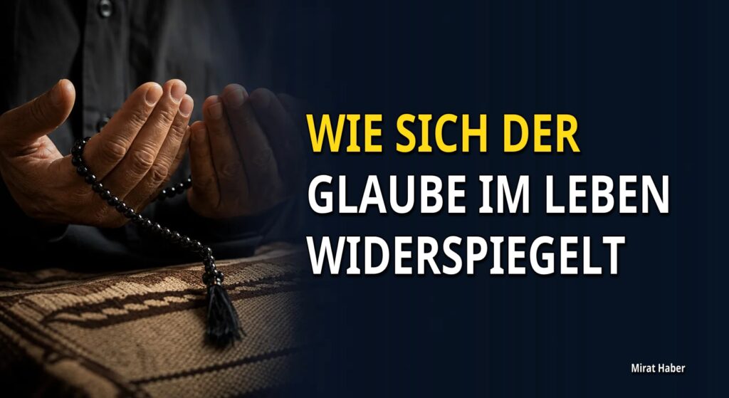 Wie sich der Glaube im Leben widerspiegelt