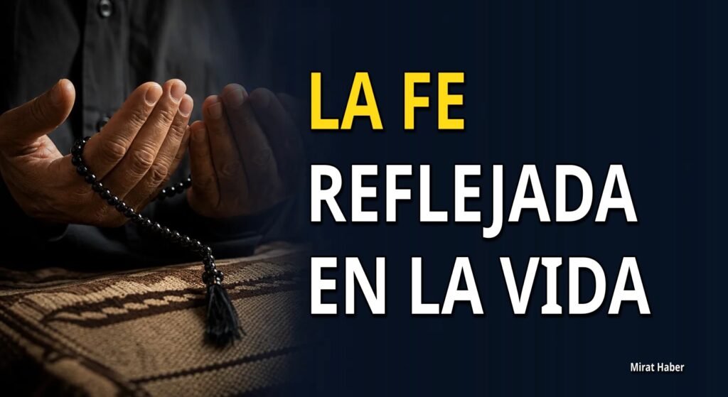 LA FE REFLEJADA EN LA VIDA