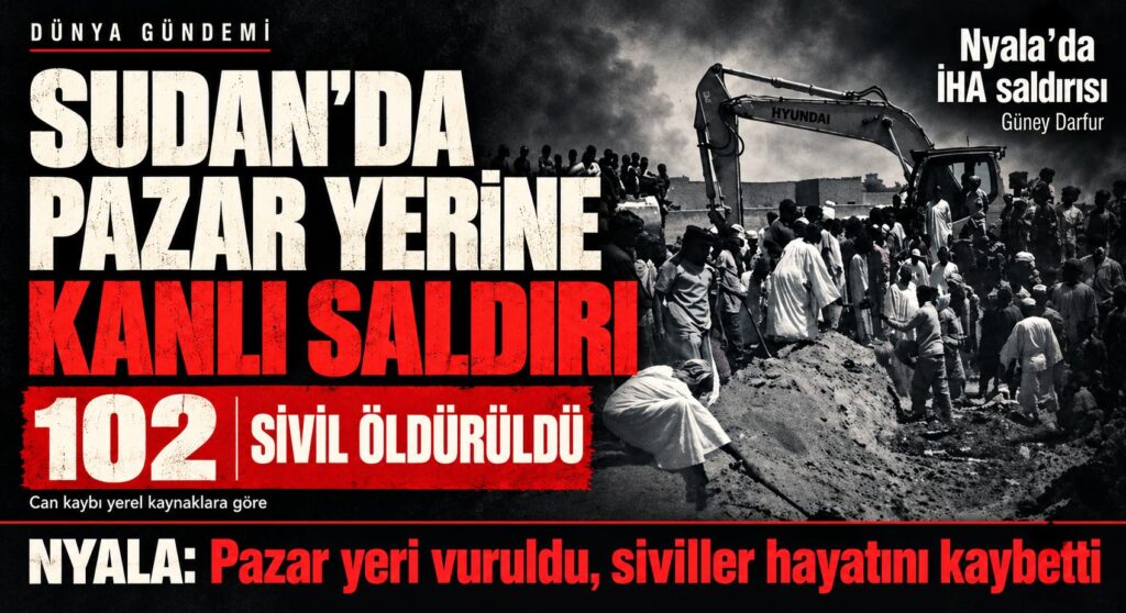 Sudan’da: En az 102 Sivilin Öldüğü Bildirildi